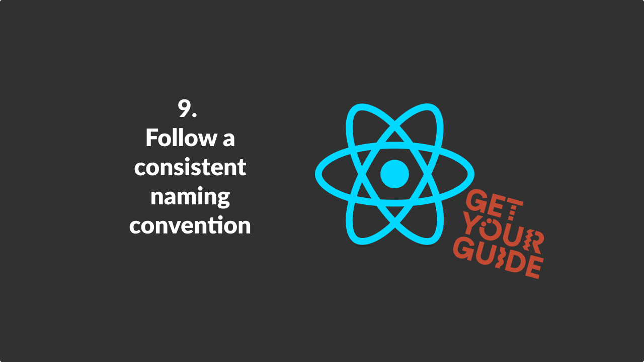 Follow a consistent naming convention